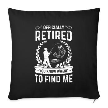 Officiellement à la retraite Tu sais où me trouver - Housse de coussin décorative 45 x 45 cm - noir - Devant