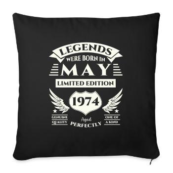 49th Birthday Man Legendary May Born 1974 - Sofa pillowcase 17,3'' x 17,3'' (45 x 45 cm) - black - Front