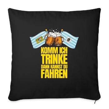 Allez, je vais boire, puis tu peux conduire - Housse de coussin décorative 45 x 45 cm - noir - Devant