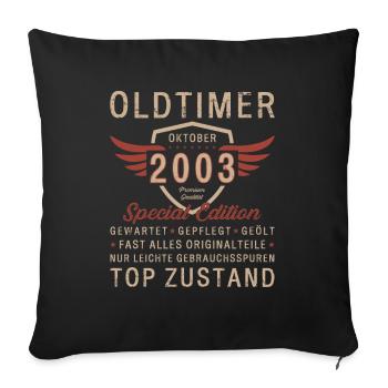 20. Geburtstag Oldtimer Oktober Jahrgang 2003 - Sofakissenbezug 45 x 45 cm - Schwarz - Vorne