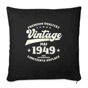 Vintage Mai 1949 Jahrgang 1949 Geburtstag 1949 - Sofakissenbezug 45 x 45 cm - Schwarz - Vorne