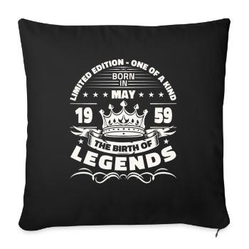 Legend May 1959 Vintage 1959 Birthday 1959 - Sofa pillowcase 17,3'' x 17,3'' (45 x 45 cm) - black - Front
