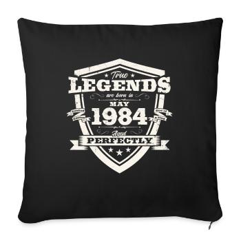 Legend May 1984 Vintage 1984 Birthday 1984 - Sofa pillowcase 17,3'' x 17,3'' (45 x 45 cm) - black - Front