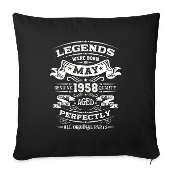 Legendary May 1958 Vintage 1958 Birthday 1958 - Sofa pillowcase 17,3'' x 17,3'' (45 x 45 cm) - black - Front