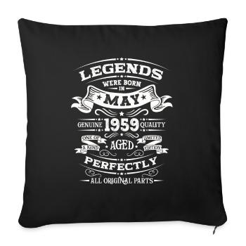Legendary May 1959 Vintage 1959 Birthday 1959 - Sofa pillowcase 17,3'' x 17,3'' (45 x 45 cm) - black - Front
