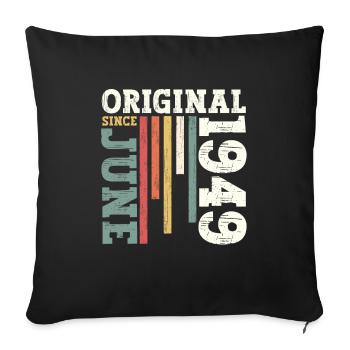 Legend June 1949 Vintage 1949 Birthday 1949 - Sofa pillowcase 17,3'' x 17,3'' (45 x 45 cm) - black - Front