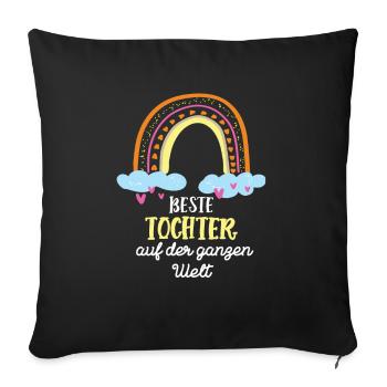 Tochter Beste Töchter Stieftochter Best Daughter - Sofakissenbezug 45 x 45 cm - Schwarz - Vorne