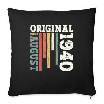 84th Birthday Original August 1940 Born 1940 - Sofa pillowcase 17,3'' x 17,3'' (45 x 45 cm) - black - Front