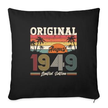 75th Birthday Original August 1949 Born 1949 - Sofa pillowcase 17,3'' x 17,3'' (45 x 45 cm) - black - Front