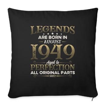 75th Birthday Original August 1949 Born 1949 - Sofa pillowcase 17,3'' x 17,3'' (45 x 45 cm) - black - Front