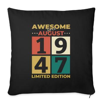 77th Birthday Original August 1947 Born 1947 - Sofa pillowcase 17,3'' x 17,3'' (45 x 45 cm) - black - Front