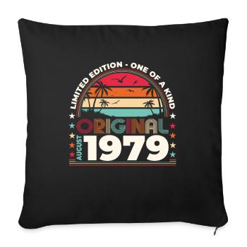 45th Birthday Original August 1979 Year 1979 - Sofa pillowcase 17,3'' x 17,3'' (45 x 45 cm) - black - Front