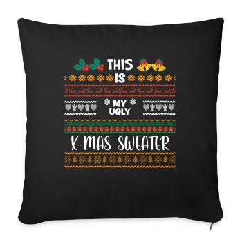 This is my ugly x-mas sweater funny christmas - Sofa pillowcase 17,3'' x 17,3'' (45 x 45 cm) - black - Front