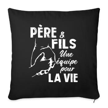Père et Fils une equipe pour la vie - Housse de coussin décorative 45 x 45 cm - noir - Devant