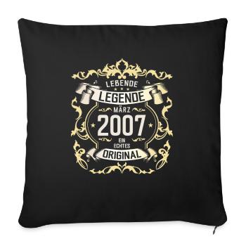 18. Geburtstag Geschenk Mann Original März 2007 - Sofakissenbezug 45 x 45 cm - Schwarz - Vorne