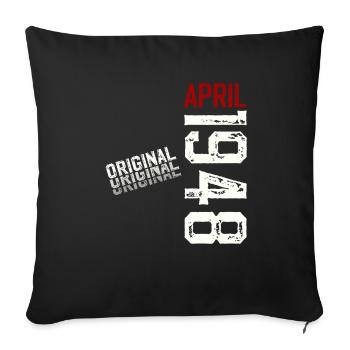 77th Birthday Legend April Born in 1948 - Sofa pillowcase 17,3'' x 17,3'' (45 x 45 cm) - black - Front