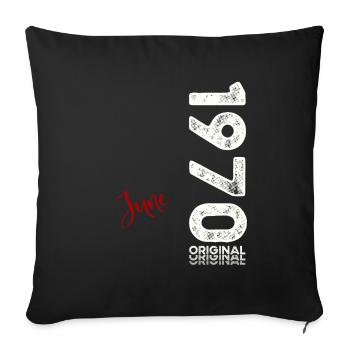 55th Birthday Legend June Born in 1970 - Sofa pillowcase 17,3'' x 17,3'' (45 x 45 cm) - black - Front