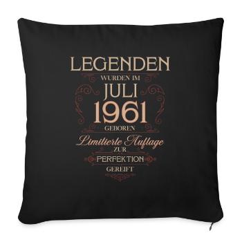 64th Birthday Original July Born 1961 - Sofa pillowcase 17,3'' x 17,3'' (45 x 45 cm) - black - Front