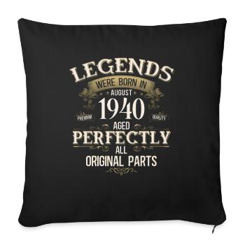 85th Birthday Legends August 1940 - Sofa pillowcase 17,3'' x 17,3'' (45 x 45 cm) - black - Front