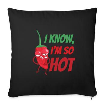 Je sais que je suis chaud, le piment - Housse de coussin décorative 45 x 45 cm - noir - Devant