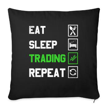Eat Sleep Trading Repeat Trading Conception pour - Housse de coussin décorative 45 x 45 cm - noir - Devant