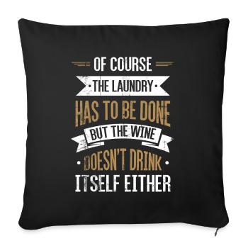 Wine-fan-drinking lover design For scrubbers - Sofa pillowcase 17,3'' x 17,3'' (45 x 45 cm) - black - Front