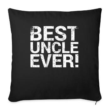 Best uncle of all time for the birthday of the - Sofa pillowcase 17,3'' x 17,3'' (45 x 45 cm) - black - Front