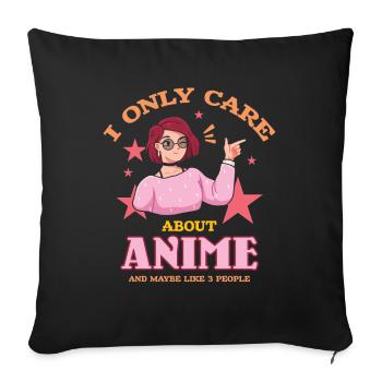 Ich Interessiere Mich Nur Für Anime Und Mag - Sofakissenbezug 45 x 45 cm - Schwarz - Vorne