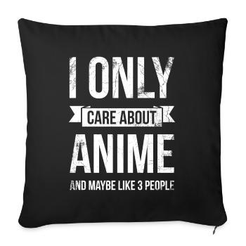 Ich Interessiere Mich Nur Für Anime Und Mag - Sofakissenbezug 45 x 45 cm - Schwarz - Vorne