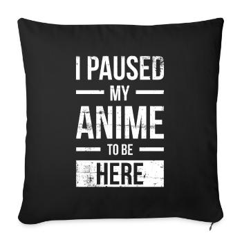 J’ai arrêté mon anime pour concevoir ici - Housse de coussin décorative 45 x 45 cm - noir - Devant