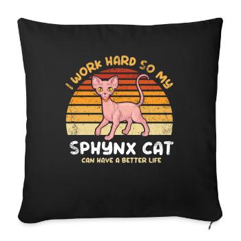 Je travaille dur pour faire de mon chat Sphynx un - Housse de coussin décorative 45 x 45 cm - noir - Devant