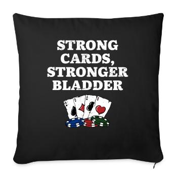 Cartes fortes Stronger Bladder Poker Joke Poker - Housse de coussin décorative 45 x 45 cm - noir - Devant