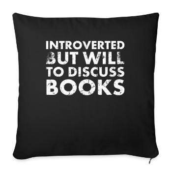 Introverti, mais la volonté de livres pour le livre - Housse de coussin décorative 45 x 45 cm - noir - Devant