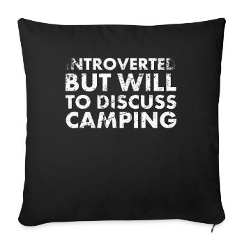 Introverted but ready to camping for A - Sofa pillowcase 17,3'' x 17,3'' (45 x 45 cm) - black - Front