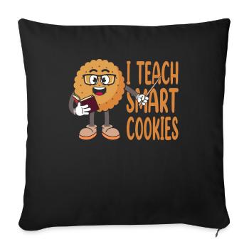 I Teach Intelligent Cookies For Bakers Or - Sofa pillowcase 17,3'' x 17,3'' (45 x 45 cm) - black - Front