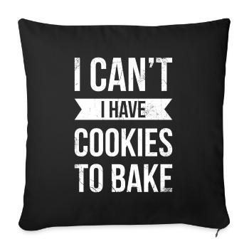 Je ne peux pas avoir de biscuits au boulanger ou au four - Housse de coussin décorative 45 x 45 cm - noir - Devant