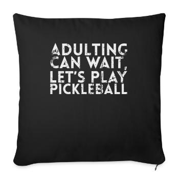 L’âge adulte peut attendre Jouons au pickleball - Housse de coussin décorative 45 x 45 cm - noir - Devant
