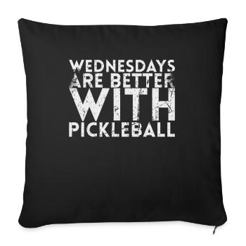Wednesdays Are Better For Pickleball Players - Sofa pillowcase 17,3'' x 17,3'' (45 x 45 cm) - black - Front