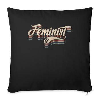 Feminist design for feminists - Sofa pillowcase 17,3'' x 17,3'' (45 x 45 cm) - black - Front