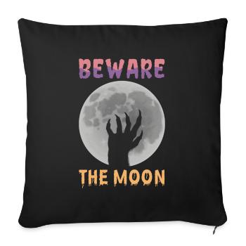 Beware of the moon design for - Sofa pillowcase 17,3'' x 17,3'' (45 x 45 cm) - black - Front