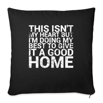 This Is Not My Heart, But I Do My Best - Sofa pillowcase 17,3'' x 17,3'' (45 x 45 cm) - black - Front