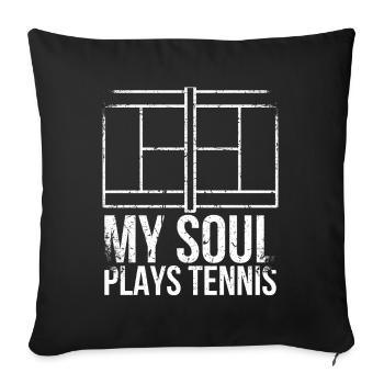 My Soul Plays Tennis Design For Tennis Fans - Sofa pillowcase 17,3'' x 17,3'' (45 x 45 cm) - black - Front
