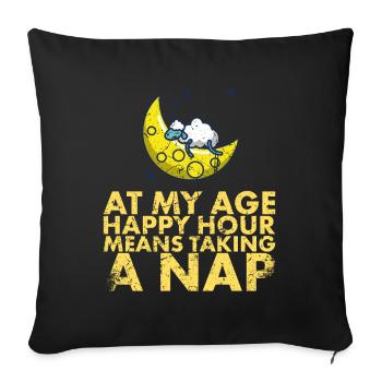 At My Age Means Happy Hour, A - Sofa pillowcase 17,3'' x 17,3'' (45 x 45 cm) - black - Front