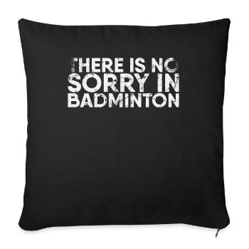 En badminton, il n’y a pas de pitié pour le badminton - Housse de coussin décorative 45 x 45 cm - noir - Devant