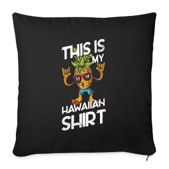 Dies Ist Mein Hawaiihemd-design Für - Sofakissenbezug 45 x 45 cm - Schwarz - Vorne