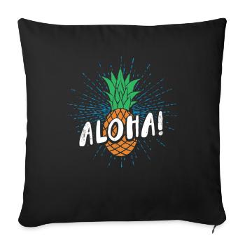 Aloha pineapple design For beach lovers pineapple - Sofa pillowcase 17,3'' x 17,3'' (45 x 45 cm) - black - Front