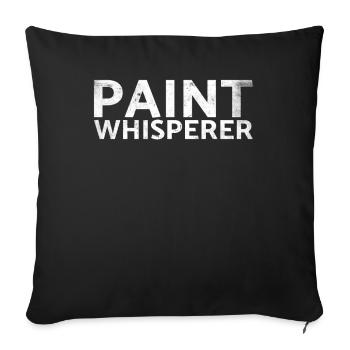 Paint Whisperer Decorator Design pour les peintres - Housse de coussin décorative 45 x 45 cm - noir - Devant