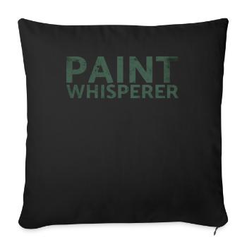 Paint Whisperer Decorator Design pour les peintres - Housse de coussin décorative 45 x 45 cm - noir - Devant