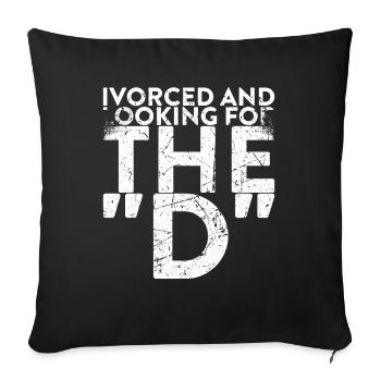 Vorced And In Search of The D For The - Sofa pillowcase 17,3'' x 17,3'' (45 x 45 cm) - black - Front