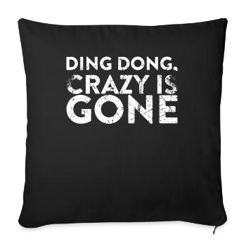 Ding Dong Crazy Got a Divorce - Sofa pillowcase 17,3'' x 17,3'' (45 x 45 cm) - black - Front